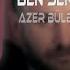 Azer Bülbül Ben Seninle Mutluyum MKM Remix