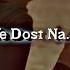 Dosti Sad Status Friendship Sad Status New Dosti Status New Broken Status Friend Sad Status