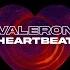 Valeron Heartbeat Original Mix