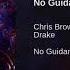 Chris Brown Drake No Guidance Audio