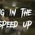 Dancing In The Dark Speed Up