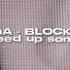 NalinA Block B Speed Up Song