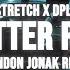 GG Stretch X Dplugz Better Run Brandon Jonak Remix Official Visualizer