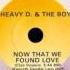 Heavy D The Boyz Now That We Found Love 12 Club Mix