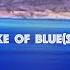 LAKE OF BLUES