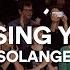 Solange Losing You Live At Sydney Opera House