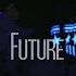 Future How It Was Official Video