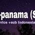 Matteo Panama Slowed Lyrics Sub Indo