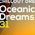 Oceanic Dreams 31 Chillout Dream Mix By Dreamlab Project