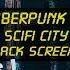 Cyberpunk Authentic Scifi City Ambience Rain Sfx Black Screen Loopable