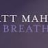 Matt Maher Alive Breathing Live Official Lyric Video