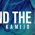 KAMIJO Behind The Mask Lyrics