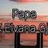Papa Sickotoy X Elvana Gjata X Inna