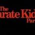 The Karate Kid Part II OST 01 Main Titles