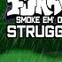 FNF Smoke Em Out Struggle Slowed Reverb Only Garcello High Pitched Voice