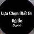 Lựa Chọn Mất Đi Ký Ức Remix 选择失忆