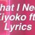 What I Need Hayley Kiyoko Ft Kehlani Lyrics