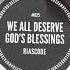 Riascode We All Deserve God S Blessings