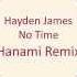 Hayden James No Time Hanami Remix