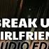 Break Up With Your Girlfriend I M Bored Ariana Grande Audio Edit