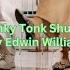 Honky Tonk Shuffle Roy Edwin Williams