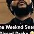 The Weeknd Sneak Dissed Drake