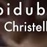 和訳 カタカナルビ付き Dubidubidu Christell