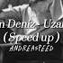 Kahraman Deniz Uzak Gelecek Speed Up