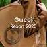 Gucci Resort 2025 I Gucci 2025 Handbag Runway Fashion