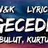 Burak Bulut Kurtulus Kus Beni Bu Geceden Oldur Lyrics