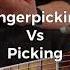 Fingerpicking Vs Picking On A Guitar