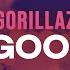 Gorillaz Feel Good Inc Letra Lyrics