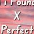 Until I Found You X Perfect New Mash Up Stephen Sanchez Ed Sheeran