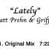 Matt Prehn Griffin Lately Guri Remix