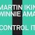 Martin Ikin Winnie Ama Control It