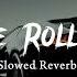 We Rollin Shubh Slowed Reverb