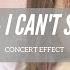 CONCERT EFFECT TWICE I CAN T STOP ME