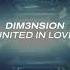 DIM3NSION United In Love