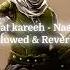 Habbat Kareeh Nasheed Slowed Reverb