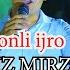 AZIZ MIRZO KELDI KELINCHAK YOR YOR JONLI IJRO
