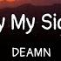 DEAMN By My Side Lyrics