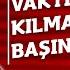 5 Vakit Namazı Vaktinde Kılmayanların Başına Gelenler Mutlaka İzle 9 Söz Namaz 4 Helezonik Zaman