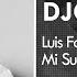 Luis Fonsi Mi Sueño Bachata Remix DJC