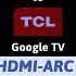 TCL Google TV How To Connect Any Soundbar Via HDMI ARC Or EARC