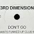 3rd Dimension Don T Go Grant S Funked Up Club Mix 1996