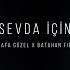 Sevda İçin