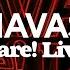 Havas Dare Live