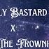 Lovely Bastard X Meet The Frownies