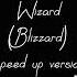 Wizard Blizzard Speed Up Version 143 BPM