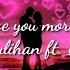 Couldn T Love You More Lyrics By Jonny Houlihan Ft Briana Tyson